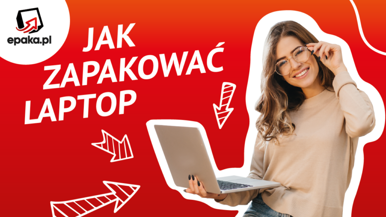 Jak zapakować laptopa do wysyłki?