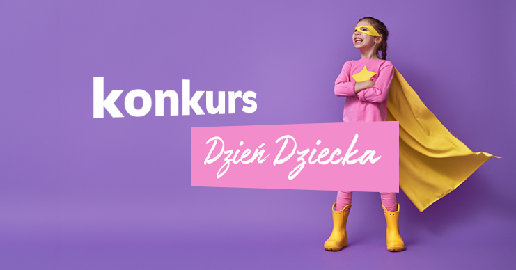 Konkurs z okazji Dnia Dziecka z nagrodami!